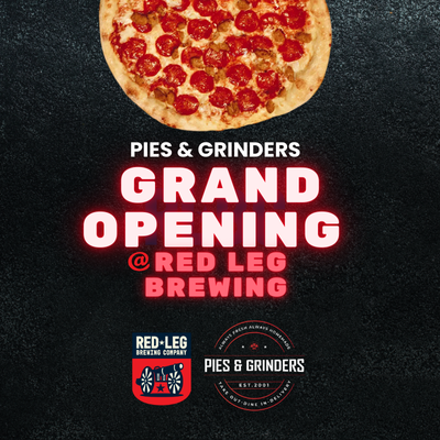 Pies & Grinders Opening at Red Leg